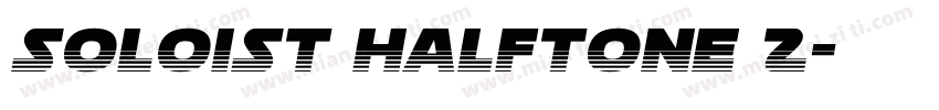 Soloist Halftone 2字体转换